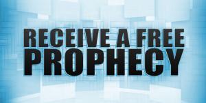 RECEIVE A FREE PROPHECY