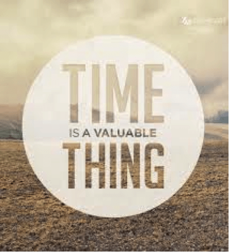 TIME IS A VALUABLE THING